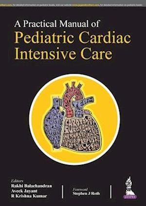 A Practical Manual of Pediatric Cardiac Intensive Care