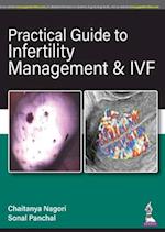 Practical Guide to Infertility Management & IVF