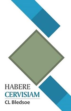 Habere Cervisiam