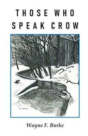 Those Who Speak Crow