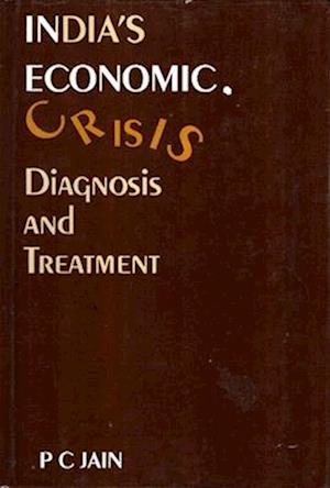 India's Economic Crisis: Diagnosis and Treatment