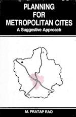 Planning for Metropolitan Cities A Suggestive Approach