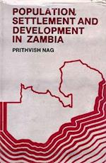 Population, Settlement and Development in Zambia