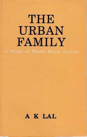 Urban Family A Study of Hindu Social System