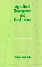 Agricultural Development And Rural Labour A Case Study Of Punjab And Haryana