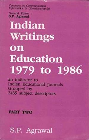 Indian Writings on Education 1979 to 1986: An Indicator to Indian Educational Journals Grouped by 2465 Subject Descriptors Part-2 (Author Approach)