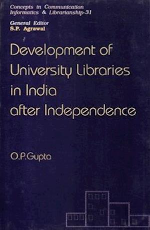 Development Of University Libraries In India  After Independence