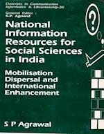 National Information Resources for Social Sciences in India: Mobilisation, Dispersal and International Enhancement (Concepts in Communication Informatics and Librarianship-36)