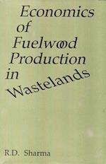 Economics Of Fuelwood Production In Wastelands