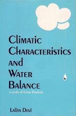 Climatic Characteristics and Water Balance (A Study of Uttar Pradesh)
