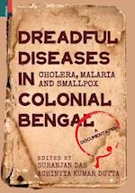 Dreadful Diseases in Colonial Bengal