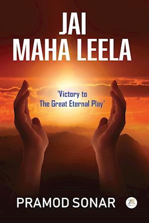 " Jai Maha Leela"