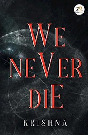 We Never Die