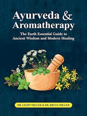 Ayurveda and aromatherapy