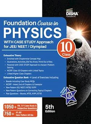 Foundation Course in Physics for JEE/ NEET/ Olympiad Class 10 with Case Study Approach - 5th Edition