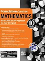 Foundation Course in Mathematics for JEE/ Olympiad Class 10 with Case Study Approach - 5th Edition 