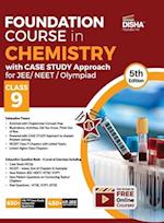 Foundation Course in Chemistry with Case Study Approach for JEE/ NEET/ Olympiad Class 9 - 5th Edition 