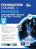 Foundation Course in Physics with Case Study Approach  for JEE/ NEET/ Olympiad Class 9 - 5th Edition