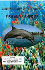 Current Status Of Researches In Fish And Fisheries