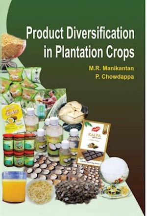 Product Diversification in Plantation Crops