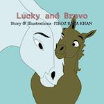 Lucky and Bravo 