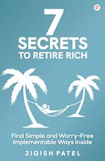 7 Secrets to Retire Rich 