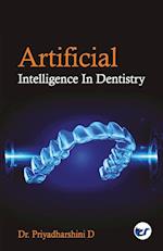 ARTIFICIAL INTELLIGENCE IN DENTISTRY 