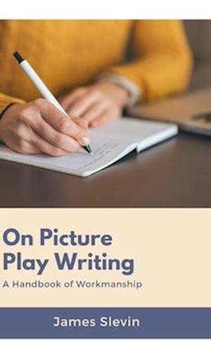 ON PICTURE PLAY WRITING