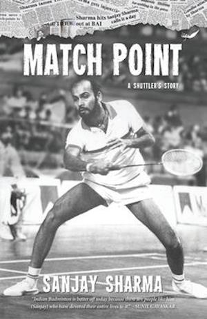 Match Point: A Shuttler's Story