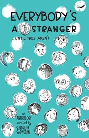 Everybody's A Stranger...Until they aren't