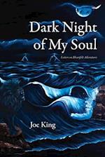 Dark Night of My Soul: Letters on Heartfelt Adventures 