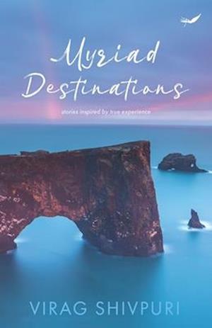 Myriad Destinations