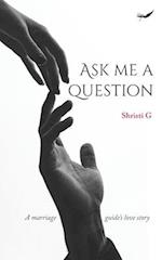 Ask Me A Question: A marriage guide's love story 