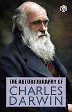 The Autobiography Of Charles Darwin 