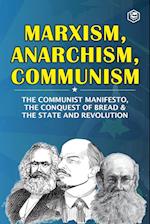 Marxism, Anarchism, Communism