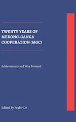 Twenty Years of Mekong-Ganga Cooperation (MGC): Achievements and Way Forward 