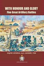 With Honour and Glory : Five Great Artillery Battles 