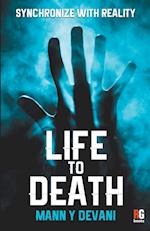 Life To Death