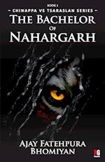 The Bachelor of Nahargarh