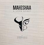 Mahishaa: