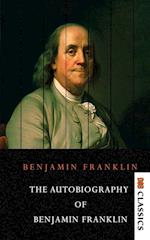 The Autobiography of Benjamin Franklin 