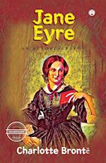 Jane Eyre An Autobiography  (unabridged)