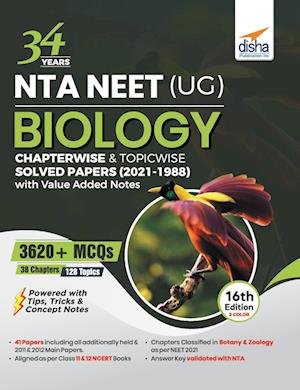 34 Years NTA NEET (UG) BIOLOGY Chapterwise & Topicwise Solved Papers with Value Added Notes (2021 - 1988) 16th Edition