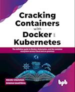 Cracking Containers with Docker and Kubernetes