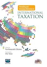 Prevailing and Emerging Dilemmas in International Taxation 