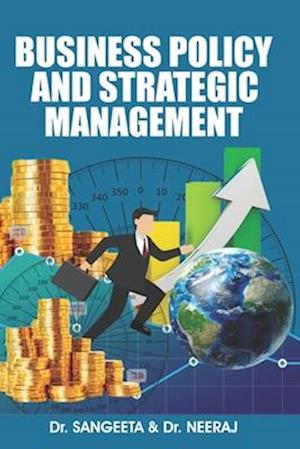 Business Policy And Strategic Management