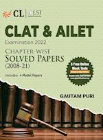 CLAT & AILET 2022 Chapter Wise Solved Papers 2008-2021 by Gautam Puri 