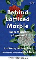 Behind Latticed Marble: