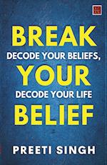 Break Your Belief