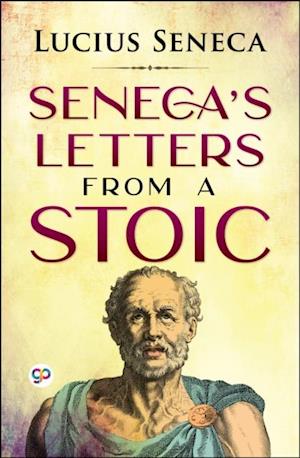 Seneca's Letters from a Stoic